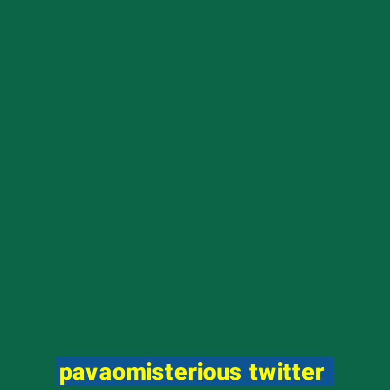 pavaomisterious twitter